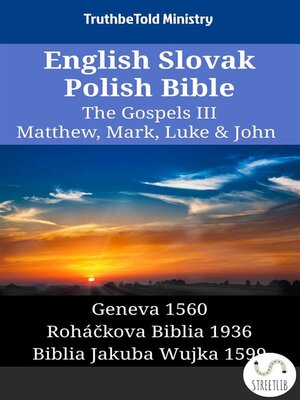 cover image of English Slovak Polish Bible--The Gospels III--Matthew, Mark, Luke & John